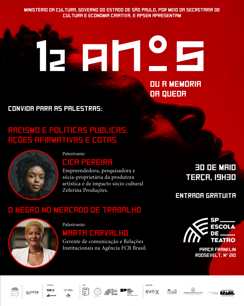 Cartaz de divulgação da palestra sobre ações afirmativas e negros no mercado de trabalho, a partir do projeto do espetáculo "12 anos ou A Memória da Queda". 
