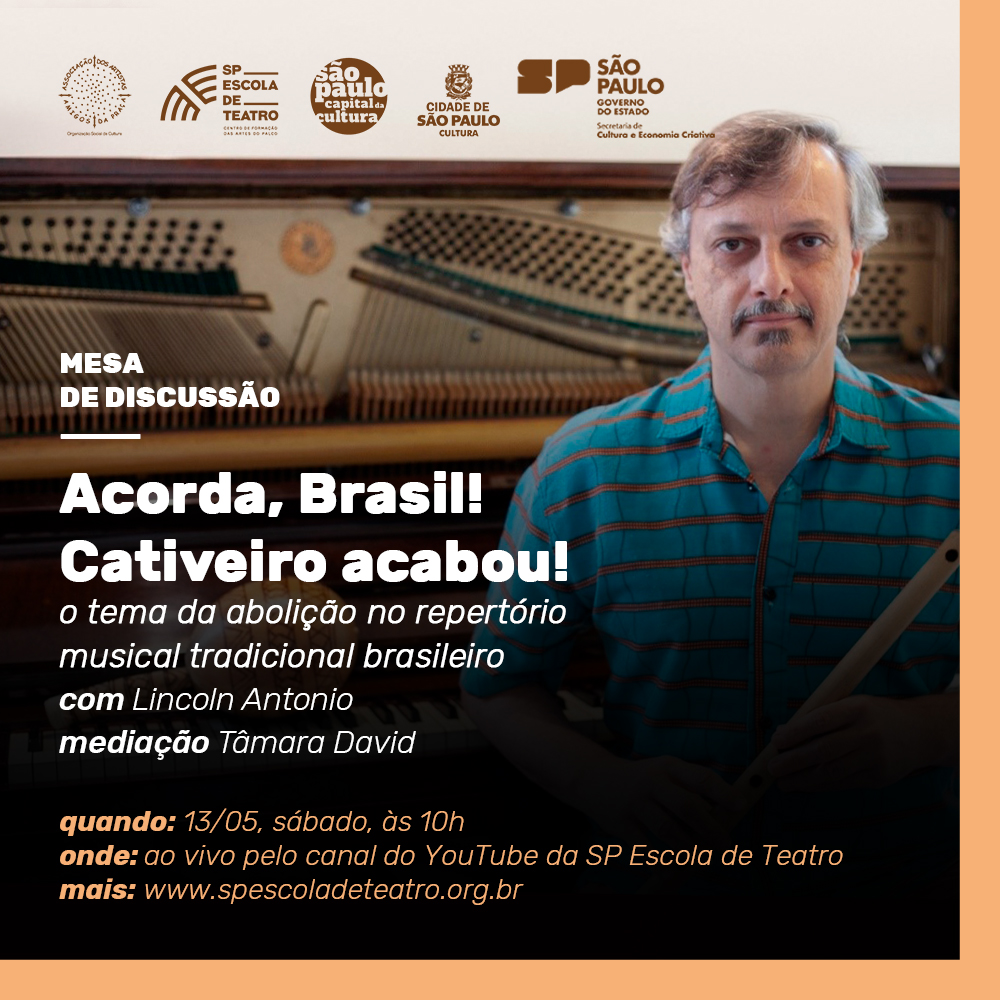 Cartaz de divulgação da palestra "Acorda, Brasil! Cativeiro acabou!", com Lincoln Antonio, no YouTube da SP Escola de Teatro