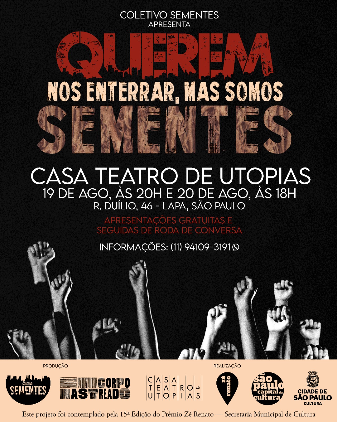 Cartaz da peça "Querem Nos Enterrar, Mas Somos Sementes": apresentações  do Coletivo Sementes em agosto em 2023. 