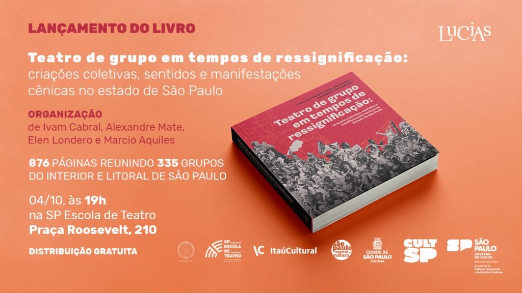 Livro "Teatro de Grupo em Tempo de Ressignificação": lançamento histórico do Selo Lucias, da ADAAP e SP Escola de Teatro. | Foto: Comunicação ADAAP