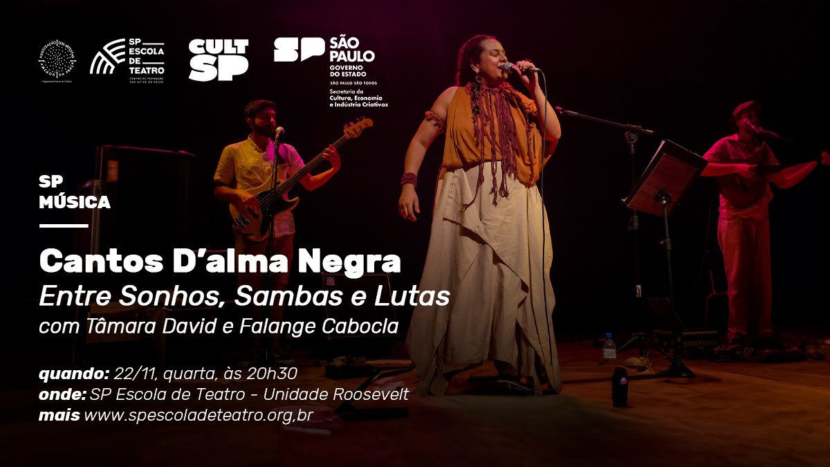 “Cantos D'alma Negra - Entre Sonhos, Sambas e Lutas” show de Tâmara David e Falange Cabocla acontece no dia 22 de novembro, às 20h30. 