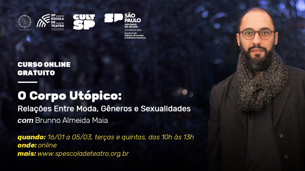Cartaz do curso "O corpo utópico: relações entre Moda, gêneros e sexualidades": na SP Escola de Teatro. 