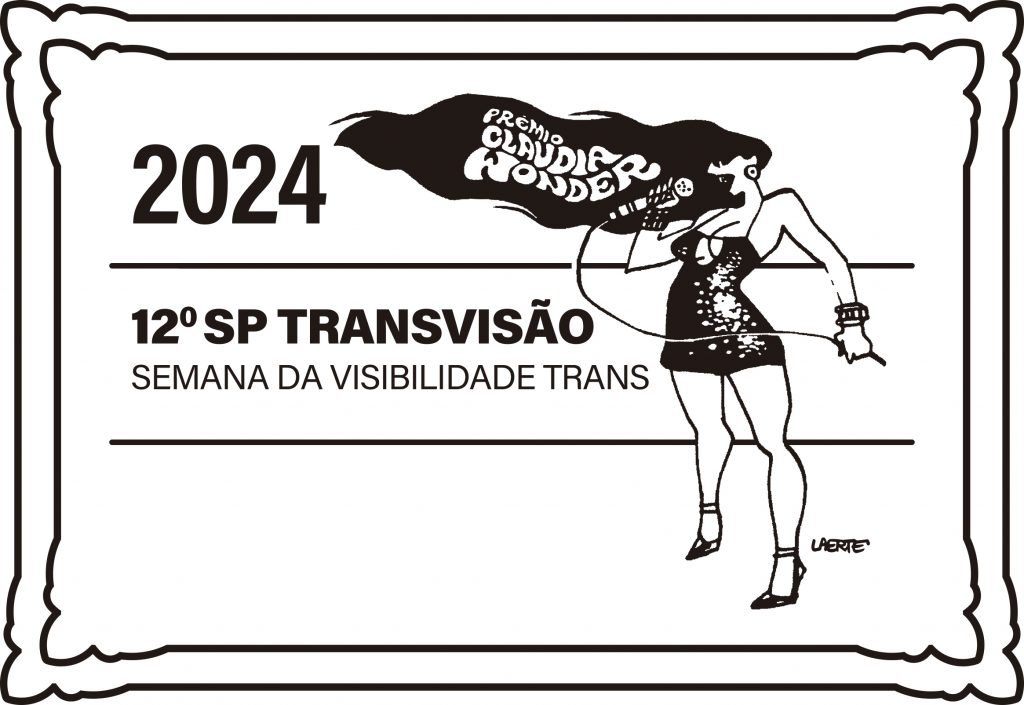 Prêmio Claudia Wonder: parte do SP Tranvisão - Semana da Visibilidade Trans