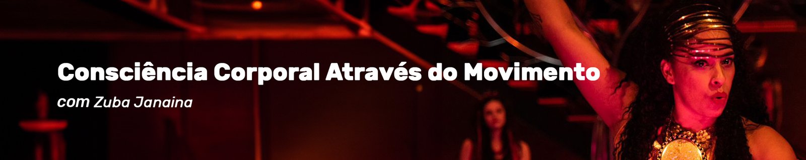 Cabeçalho do curso Consciência Corporal Através do Movimento com Zuba Janaina