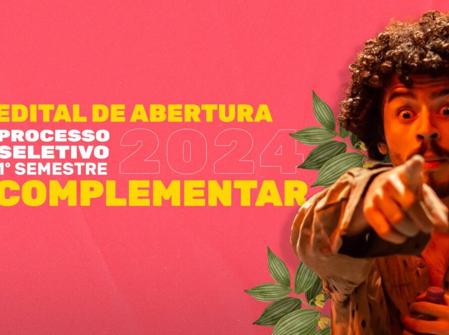 Abertas as inscrições para o Processo Seletivo Complementar 2024/1º semestre da SP Escola de Teatro