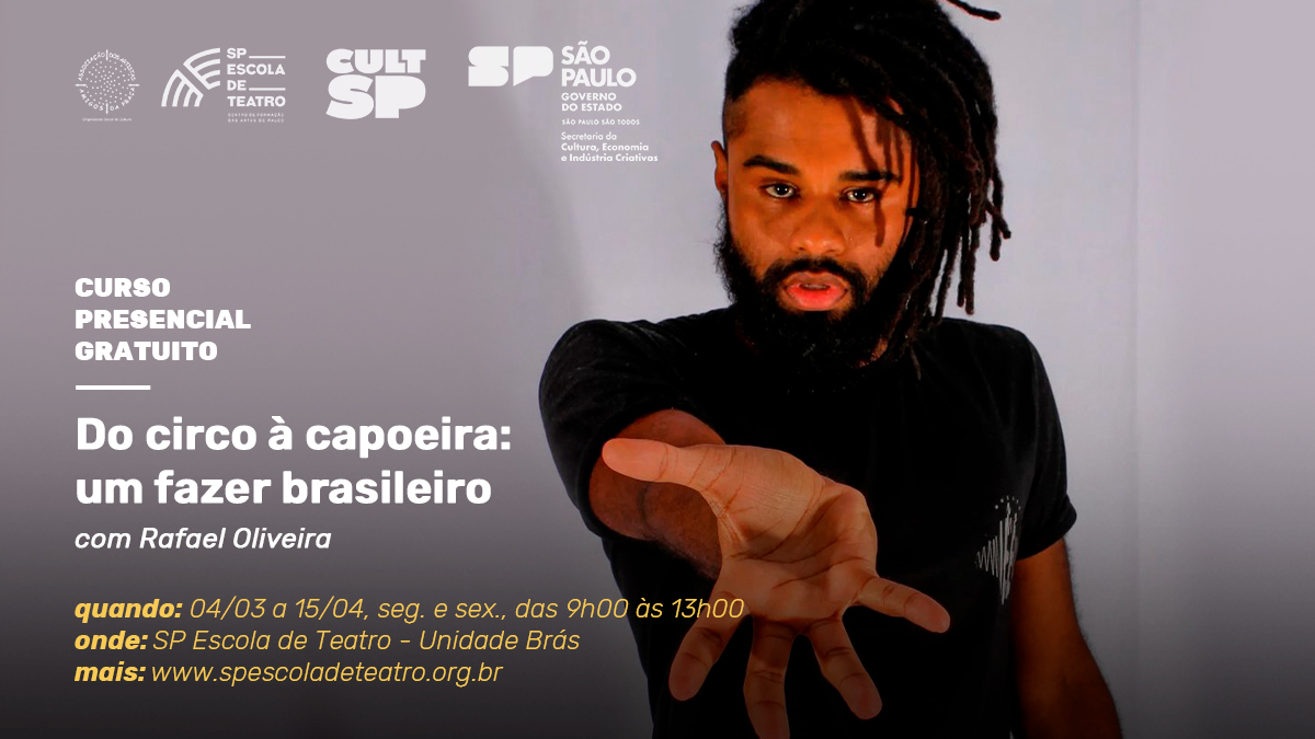 Curso "Do circo à capoeira: um fazer brasileiro": na SP Escola de Teatro.