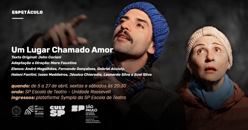 "Um Lugar Chamado Amor": peça na SP Escola de Teatro.