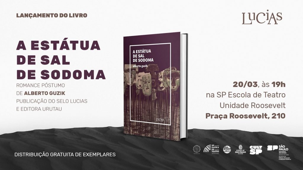 Romance "A Estátua de Sal de Sodoma", de Alberto Guzik. Lançamento na SP Escola de Teatro.