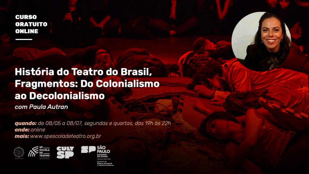 Cartaz com informações do curso "História do Teatro do Brasil, Fragmentos: Do Colonialismo ao Decolonialismo"
