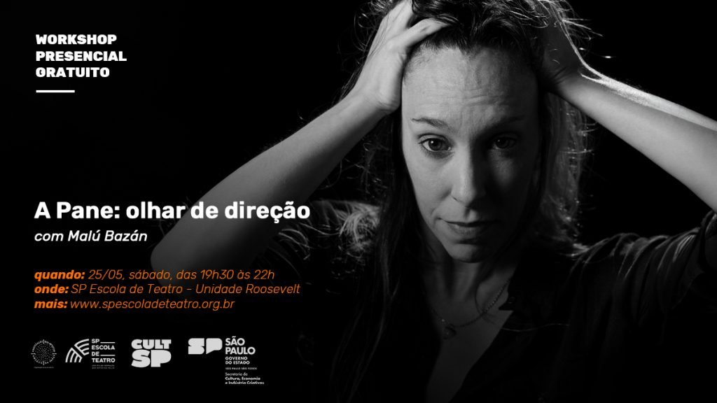 "A Pane: olhar de direção": workshop na SP Escola de Teatro. 