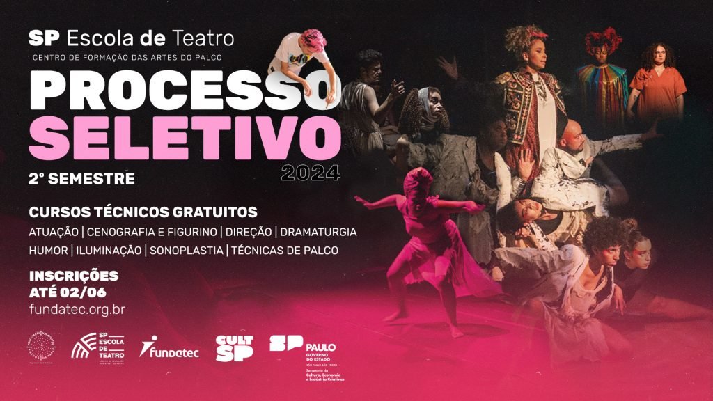 Processo Seletivo 2024/2 da SP Escola de Teatro: novas turmas para o segundo semestre de 2204 nos 8 cursos técnicos. | Foto: Comunicação Adaap