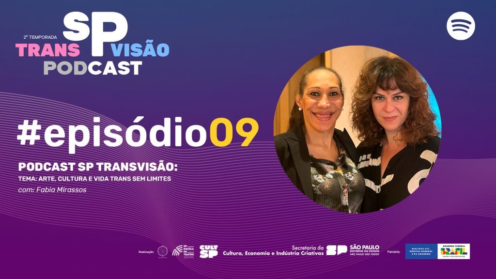 Nono episódio da segunda temporada do podcast SP Transvisão.
