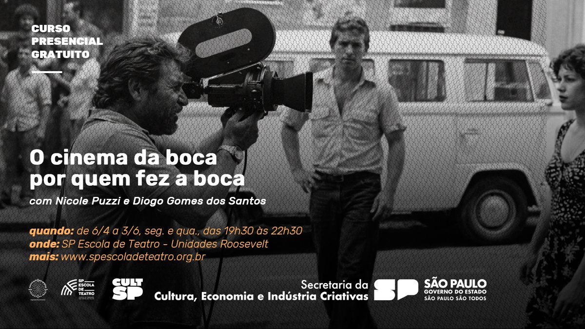 Curso Presencial e Gratuito | O cinema da boca por quem fez a boca