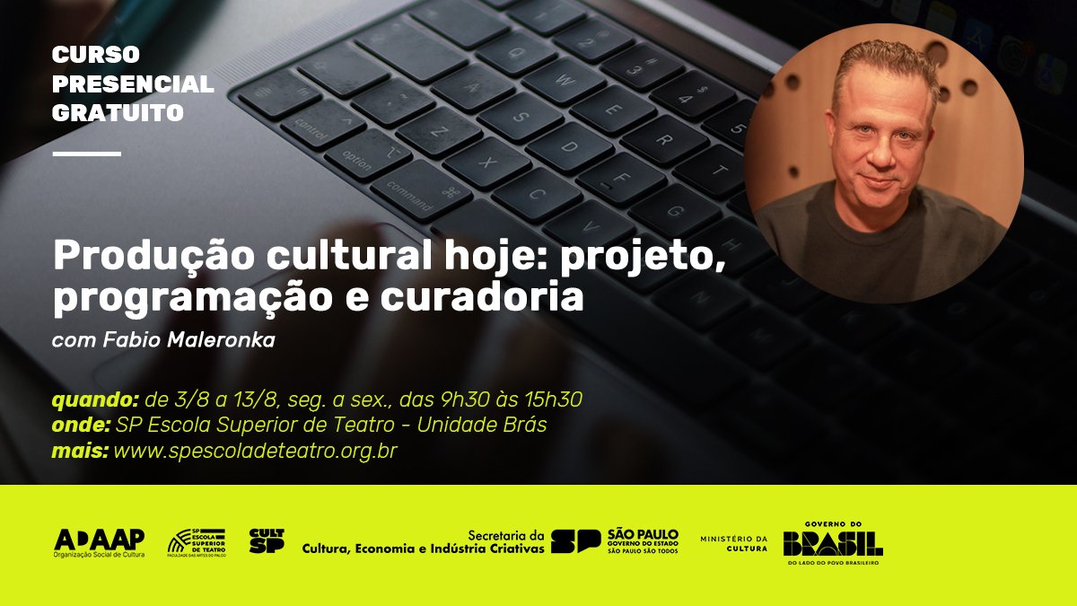 Curso Presencial e Gratuito | Produção Cultural Hoje: Projeto, programação e curadoria