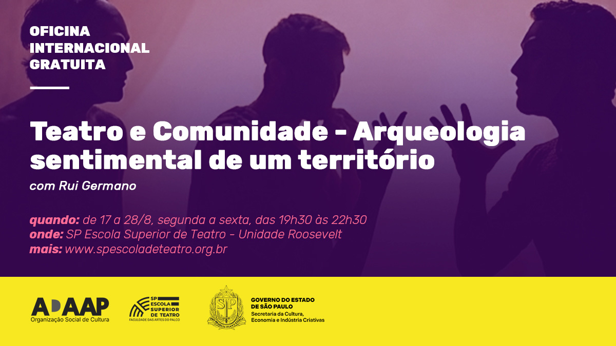 Oficina Internacional e Gratuita | Teatro e Comunidade – Arqueologia sentimental de um território